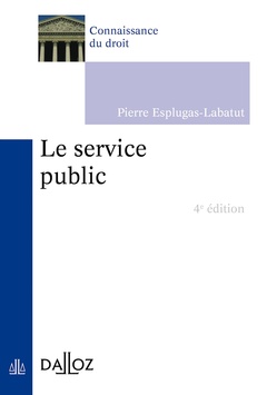 Couverture de l’ouvrage Le service public. 4e éd.