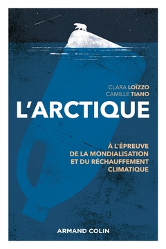 Cover of the book L'Arctique - A l'épreuve de la mondialisation et du réchauffement climatique