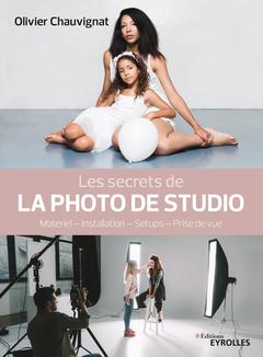 Cover of the book Les secrets de la photo de studio