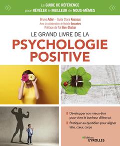 Couverture de l’ouvrage Le grand livre de la psychologie positive