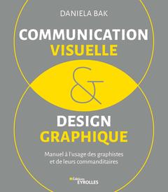 Couverture de l’ouvrage Communication visuelle et design graphique