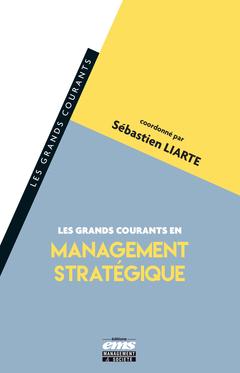 Cover of the book Les grands courants en management stratégique