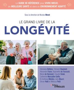 Cover of the book Le grand livre de la longévité