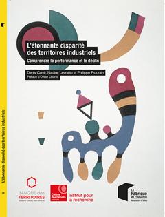 Cover of the book L'étonnante disparité des territoires industriels