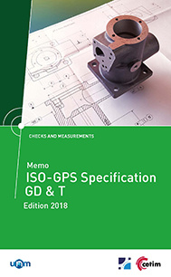 Couverture de l’ouvrage Memo ISO - ISO Spécification GD & T (Réf 4C17, Édition 2018)