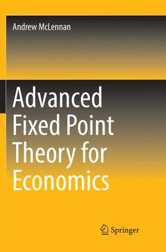 Couverture de l’ouvrage Advanced Fixed Point Theory for Economics