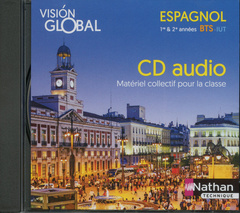 Couverture de l’ouvrage Vision global espagnol a2+>b1/ b1>b2 - bts 1ere & 2eme annees iut - 1 cd audio (mp3)