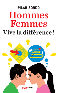 Couverture de l’ouvrage Hommes, femmes : vive la différence !