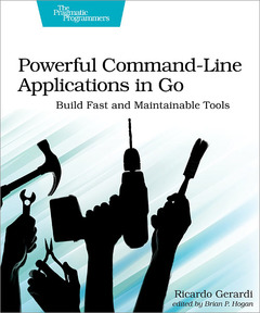 Couverture de l’ouvrage Powerful Command-Line Applications in Go