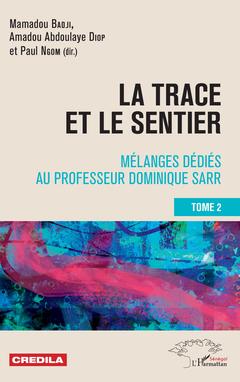 Cover of the book La trace et le sentier Tome 2