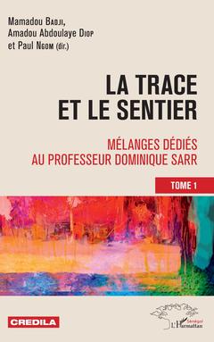 Cover of the book La trace et le sentier Tome 1
