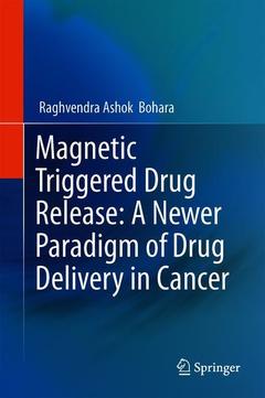 Couverture de l’ouvrage Magnetic Triggered Drug Release: A Newer Paradigm of Drug Delivery in Cancer