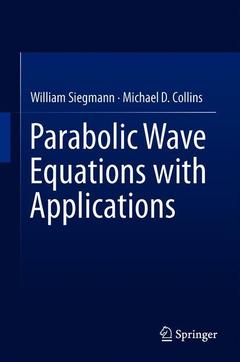 Couverture de l’ouvrage Parabolic Wave Equations with Applications