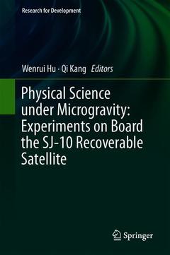 Couverture de l’ouvrage Physical Science Under Microgravity: Experiments on Board the SJ-10 Recoverable Satellite