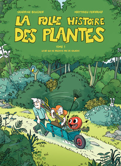 Cover of the book La folle histoire des plantes