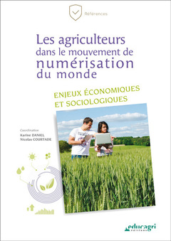 Couverture de l’ouvrage Les agriculteurs dans le mouvement de numerisation du monde