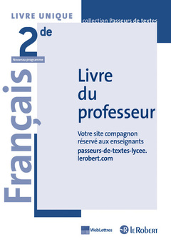 Couverture de l’ouvrage Français Lycée 2de - Passeurs de textes - Livre du professeur