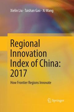 Couverture de l’ouvrage Regional Innovation Index of China: 2017