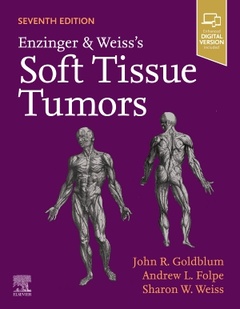 Couverture de l’ouvrage Enzinger and Weiss's Soft Tissue Tumors