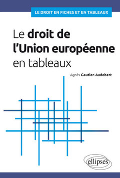 Cover of the book Le droit de l'Union européenne en tableaux