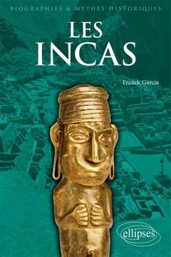 Couverture de l’ouvrage Les Incas