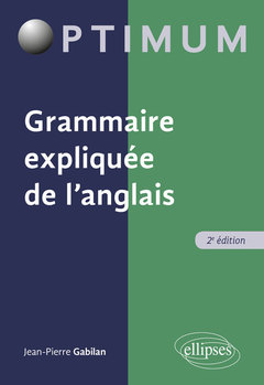 Couverture de l’ouvrage Grammaire expliquée de l'anglais - 2e édition