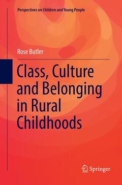 Cover of the book Class, Culture and Belonging in Rural Childhoods