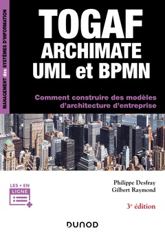 Couverture de l’ouvrage TOGAF, Archimate, UML et BPMN - 3e éd.