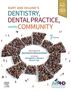 Couverture de l’ouvrage Burt and Eklund's Dentistry, Dental Practice, and the Community