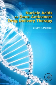 Couverture de l’ouvrage Nucleic Acids as Gene Anticancer Drug Delivery Therapy