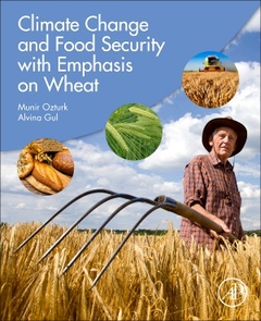 Couverture de l’ouvrage Climate Change and Food Security with Emphasis on Wheat