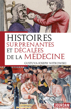 Cover of the book Histoires surprenantes et décalées de la médecine