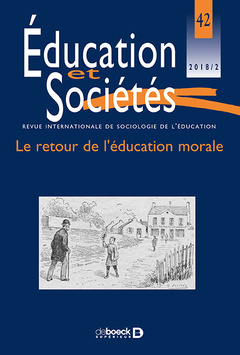 Cover of the book Éducation et Sociétés 2018/2 - 42 - Le retour de l'éducation morale