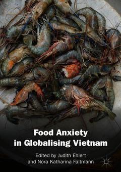 Couverture de l’ouvrage Food Anxiety in Globalising Vietnam