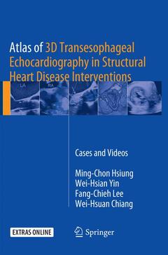 Couverture de l’ouvrage Atlas of 3D Transesophageal Echocardiography in Structural Heart Disease Interventions