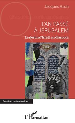Couverture de l’ouvrage L'an passé à Jérusalem