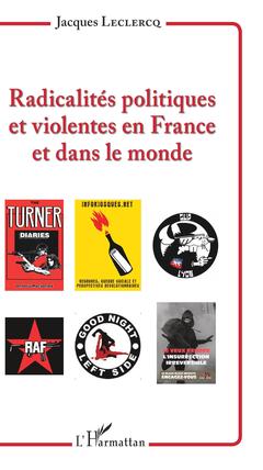 Couverture de l’ouvrage Radicalités politiques et violentes en France et dans le monde