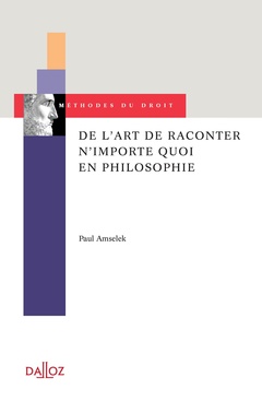 Cover of the book De l'art de raconter n'importe quoi en philosophie