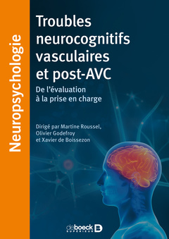 Couverture de l’ouvrage Troubles neurocognitifs vasculaires et post-AVC
