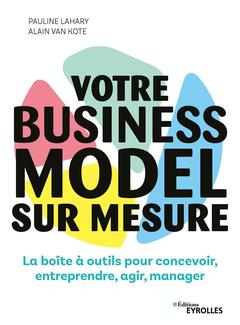 Couverture de l’ouvrage Votre business model sur mesure