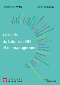 Couverture de l’ouvrage Le guide du futur des RH et du management