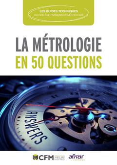 Couverture de l’ouvrage La métrologie en 50 questions