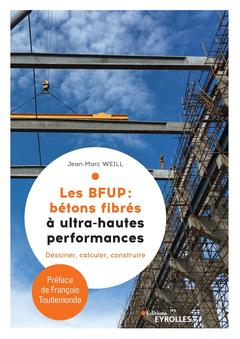 Cover of the book Les BFUP : bétons fibrés à ultra-haute performances