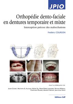 Couverture de l’ouvrage Orthopédie dento-faciale en dentures temporaire et mixte