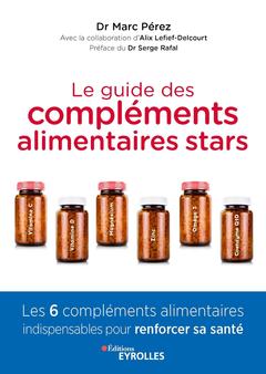 Cover of the book Le guide des compléments alimentaires stars