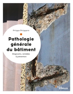 Couverture de l’ouvrage Pathologie générale du bâtiment