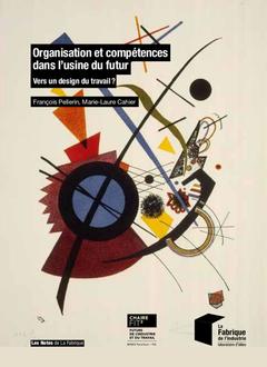 Cover of the book Organisation et compétences dans l'usine du futur