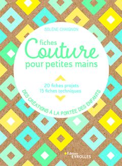 Cover of the book Fiches couture pour petites mains