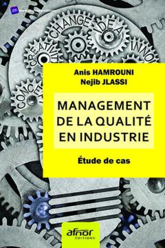 Couverture de l’ouvrage Management de la qualité en industrie
