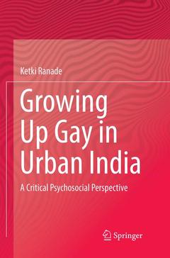 Couverture de l’ouvrage Growing Up Gay in Urban India